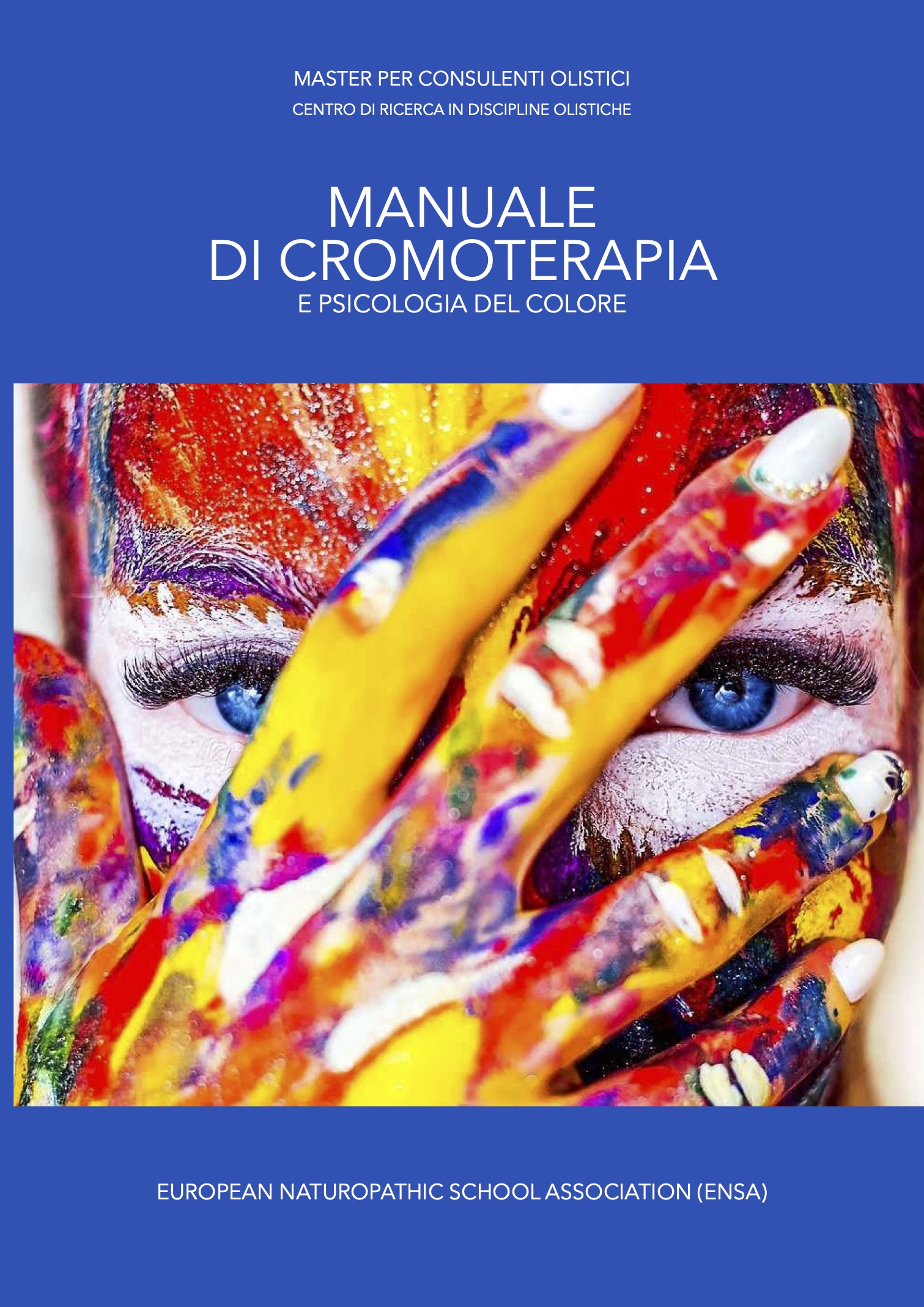 Manuale di cromoterapia e psicologia del colore
